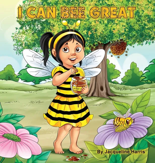 I Can Bee Great: The Bee Attitudes For Kids - Hardcover