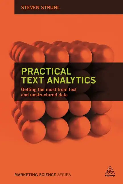 Practical Text Analytics: Interpreting Text and Unstructured Data for Business Intelligence - Paperback