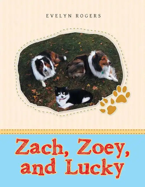 Zach, Zoey, and Lucky - Paperback