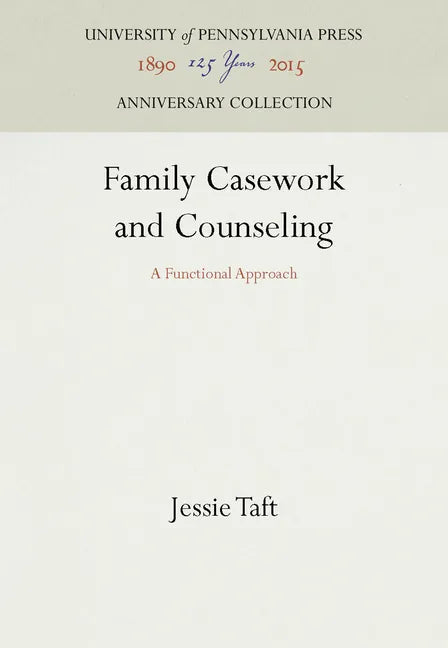 Family Casework and Counseling: A Functional Approach - Hardcover