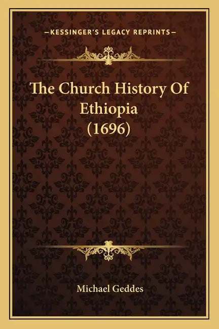 The Church History Of Ethiopia (1696) - Paperback