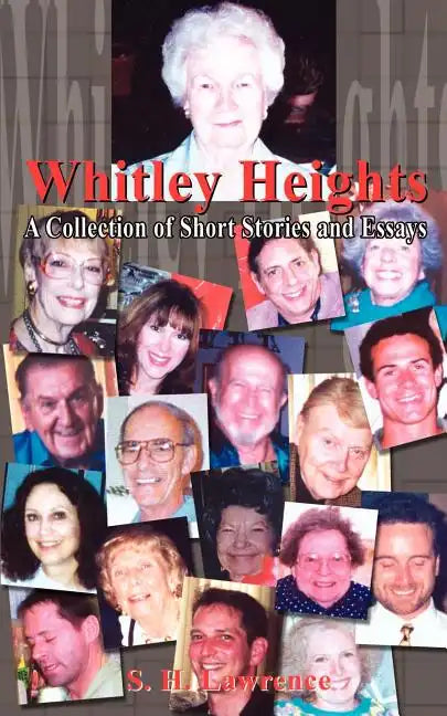 Whitley Heights: A Collection of Short Stories and Essays - Paperback