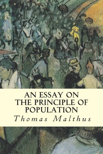 An Essay on the Principle of Population - Paperback