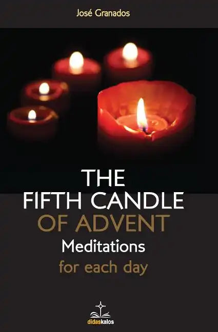 The fifth Candle of Advent: Meditations for each day - Paperback