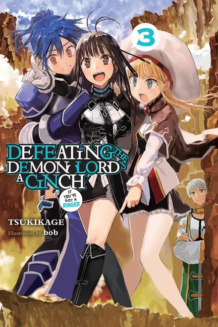 Defeating the Demon Lord's a Cinch (If You've Got a Ringer), Vol. 3: Volume 3 - Paperback
