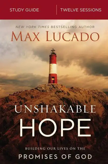 Unshakable Hope Bible Study Guide: Building Our Lives on the Promises of God - Paperback