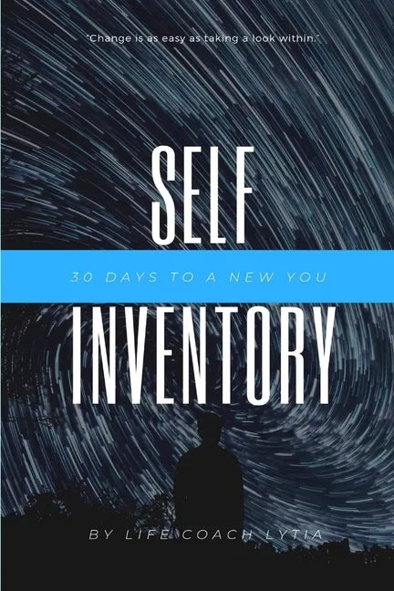 Self -Inventory: 30 Days to a New You - Paperback
