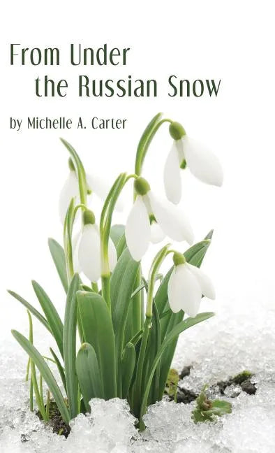 From Under the Russian Snow - Hardcover