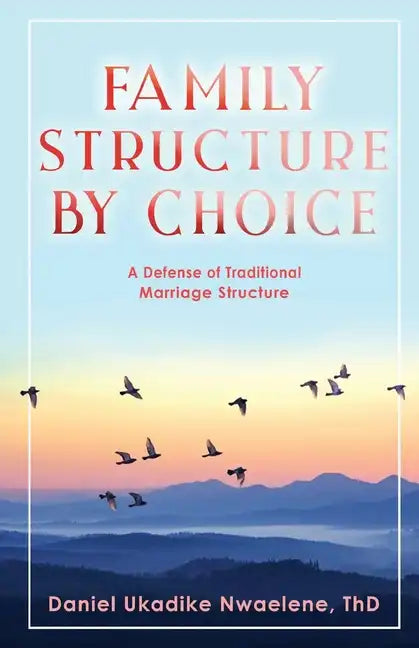 Family Structure by Choice - Paperback