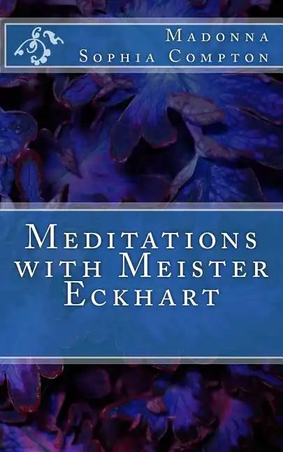 Meditations with Meister Eckhart - Paperback
