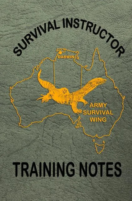 Survival Instructor Training Notes - Paperback