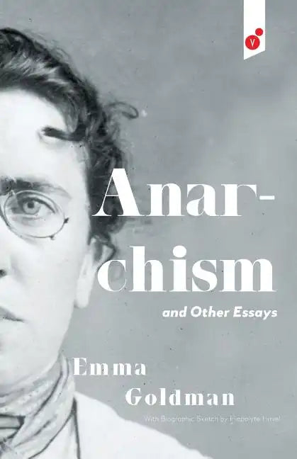 Anarchism and Other Essays - Paperback