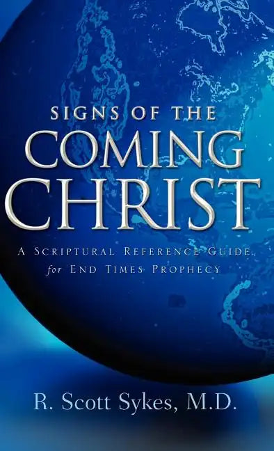 Signs of the Coming Christ - Hardcover