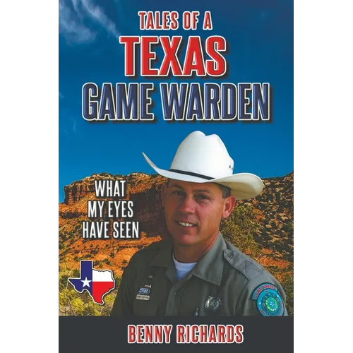 Tales of a Texas Game Warden - Paperback