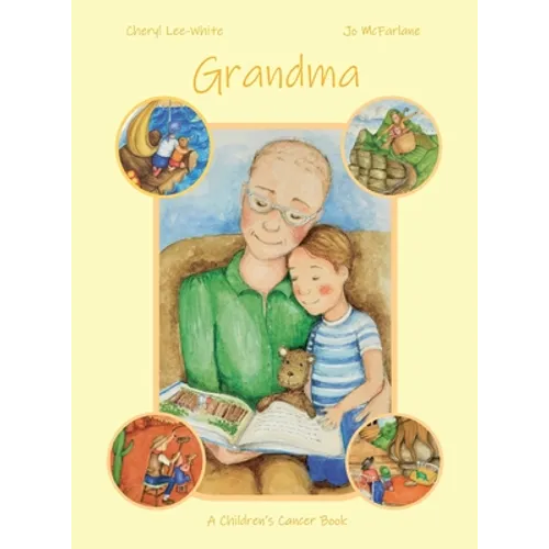 Grandma - A Children's Cancer Book - Hardcover
