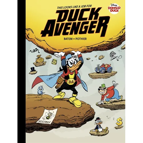 Walt Disney's Donald Duck: This Looks Like a Job for Duck Avenger! - Hardcover
