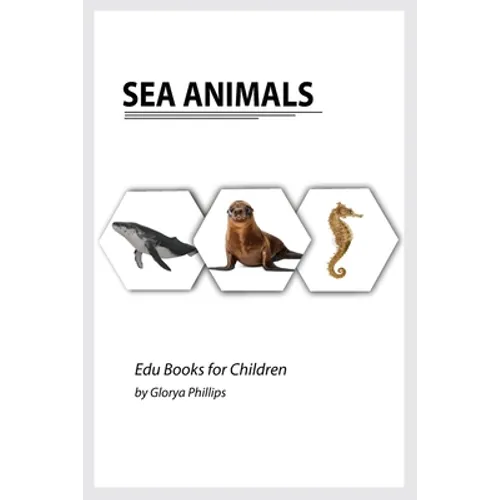 Sea Animals: Montessori real Sea Animals book, bits of intelligence for baby and toddler, children's book, learning resources. - Paperback