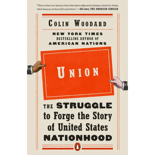 Union: The Struggle to Forge the Story of United States Nationhood - Paperback