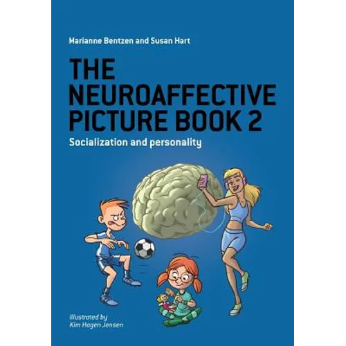 The Neuroaffective Picture Book 2: Socialization and Personality - Hardcover