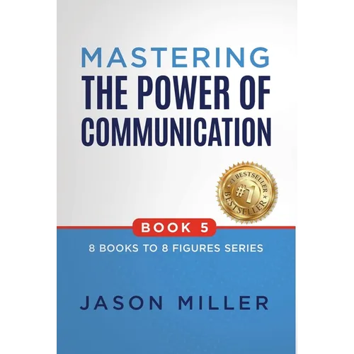 Mastering the Power of Communication - Hardcover