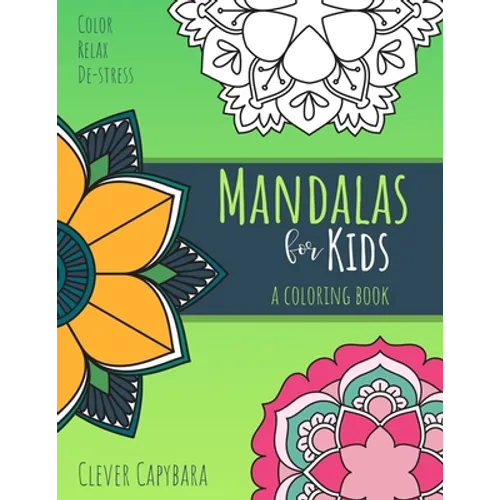 Mandalas for Kids: A Coloring Book - Paperback