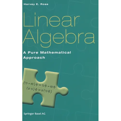 Linear Algebra: A Pure Mathematical Approach - Hardcover