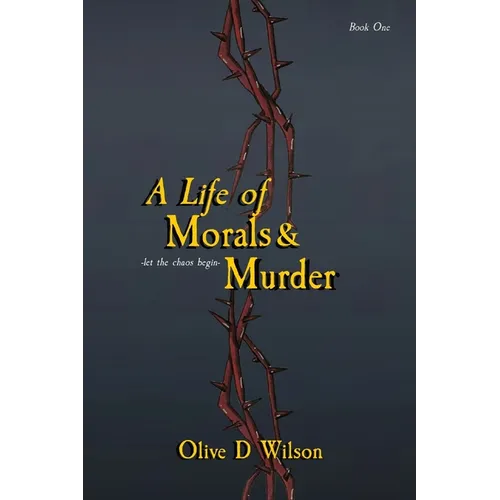 A Life of Morals and Murder - Paperback