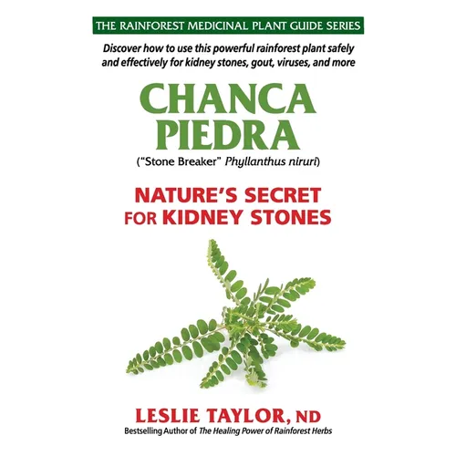 Chanca Piedra: Nature's Secret for Kidney Stones - Paperback