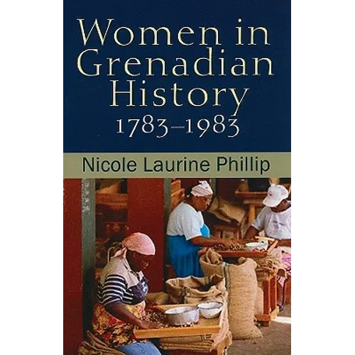Women in Grenadian History, 1783-1983 - Paperback