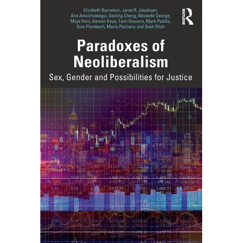 Paradoxes of Neoliberalism: Sex, Gender and Possibilities for Justice - Paperback