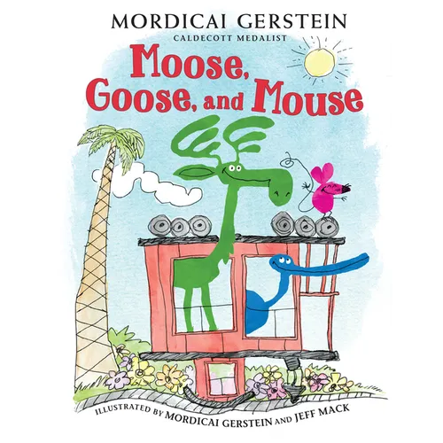 Moose, Goose, and Mouse - Paperback