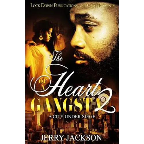 The Heart of a Gangsta 2: A City Under Seige - Paperback