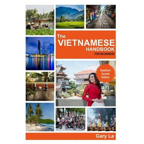The Vietnamese Handbook for Beginners: Southern Accent Edition - Paperback