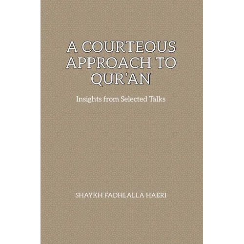 A Courteous Approach to Qur'an - Paperback