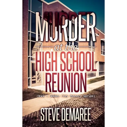 Murder at the High School Reunion - Paperback