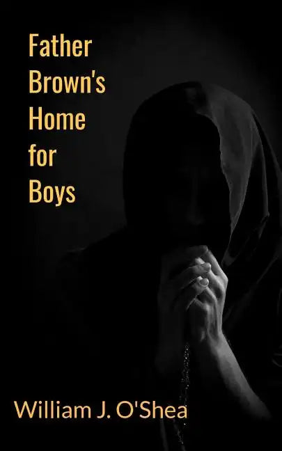 Father Brown's Home for Boys - Paperback