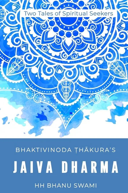 Jaiva Dharma: Two tales of spiritual seekers - Paperback