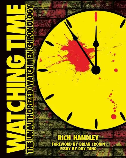Watching Time: The Unauthorized Watchmen Chronology - Paperback