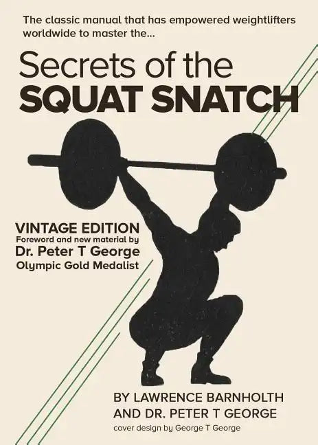 Secrets of the Squat Snatch - Paperback
