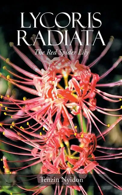 Lycoris Radiata: The Red Spider Lily - Paperback
