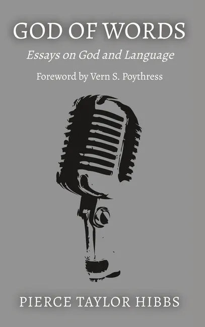 God of Words: Essays on God and Language - Hardcover