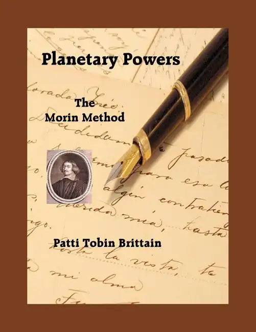 Planetary Powers: The Morin Method - Paperback