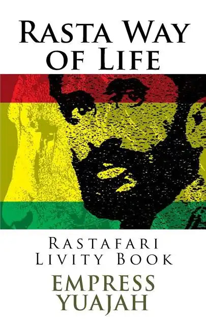 Rasta Way of Life: Rastafari Livity Book - Paperback