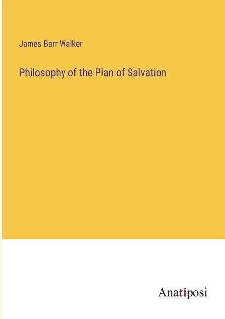Philosophy of the Plan of Salvation - Paperback