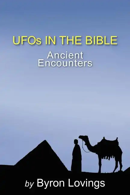 UFO's in the Bible: Ancient Encounters - Paperback