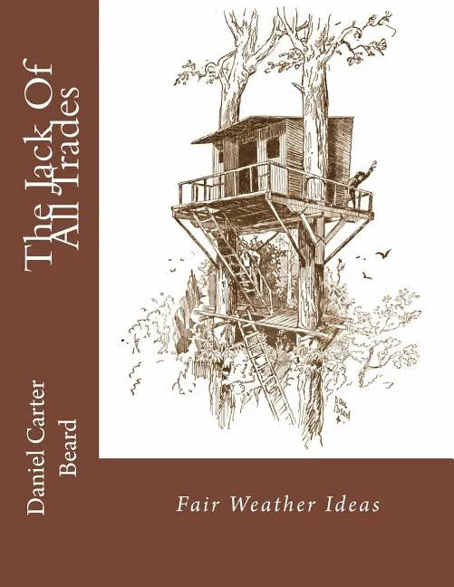The Jack Of All Trades: Fair Weather Ideas - Paperback