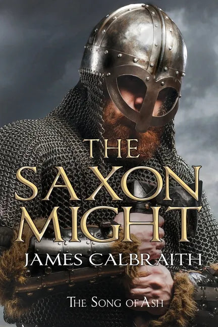 The Saxon Might: an epic of the Dark Age - Paperback