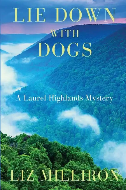 Lie Down With Dogs: A Laurel Highlands Mystery - Paperback