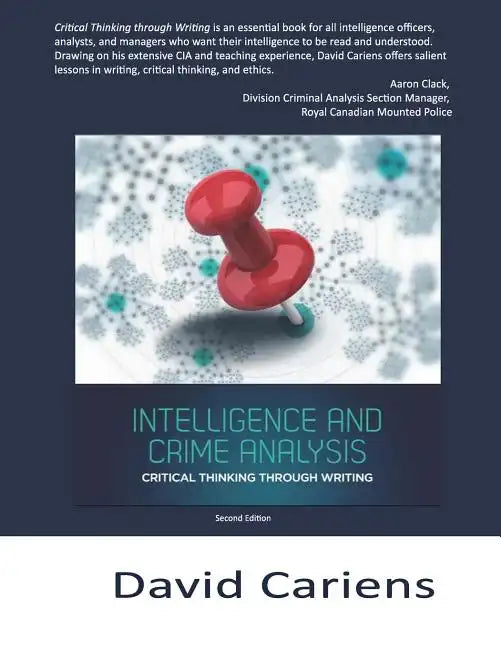 Critical Thinking Through Writing: Intelligence and Crime Analysis - Paperback