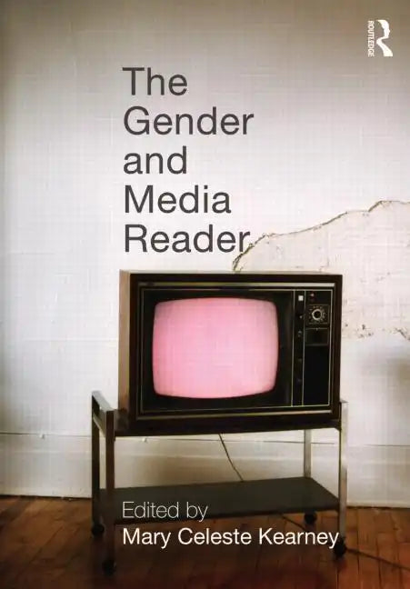 The Gender and Media Reader - Paperback